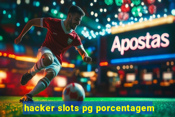 hacker slots pg porcentagem